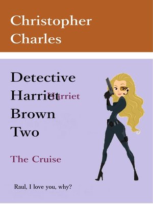 cover image of Detective Harriet Brown Two the Cruise